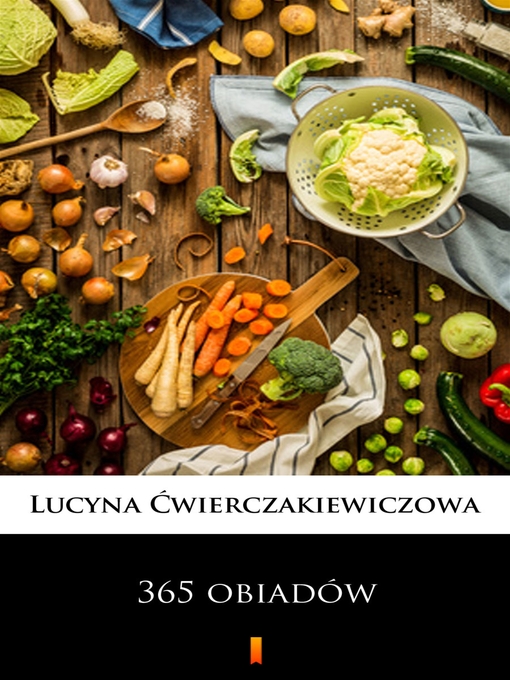 Title details for 365 obiadów by Lucyna Ćwierczakiewiczowa - Available
